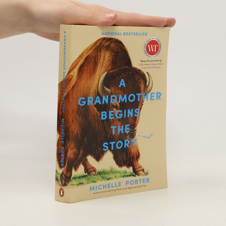 Michelle Porter A Grandmother Begins the Story