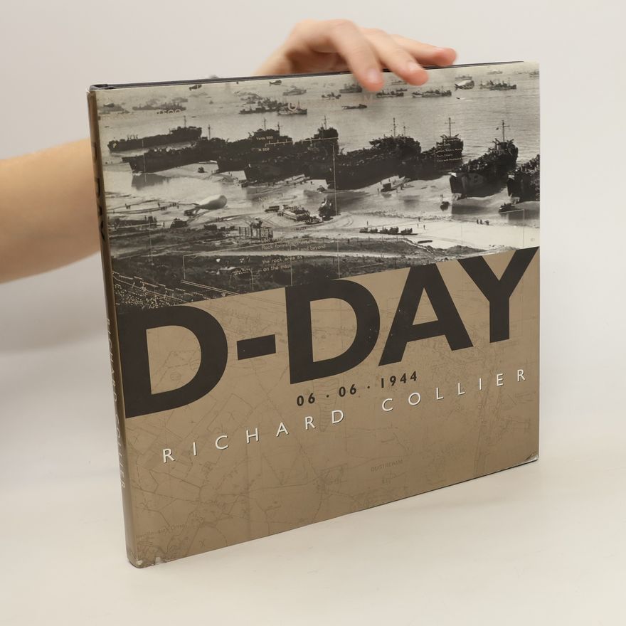 Richard Collier D-Day, June 6, 1944
