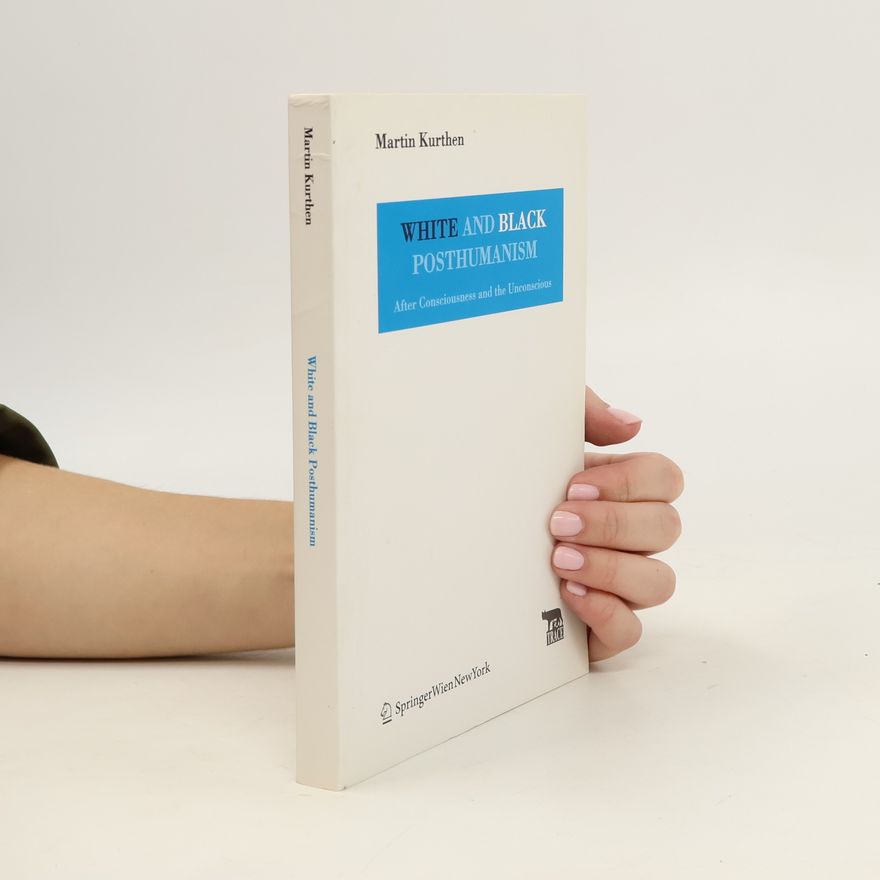 Martin Kurthen White and Black Posthumanism