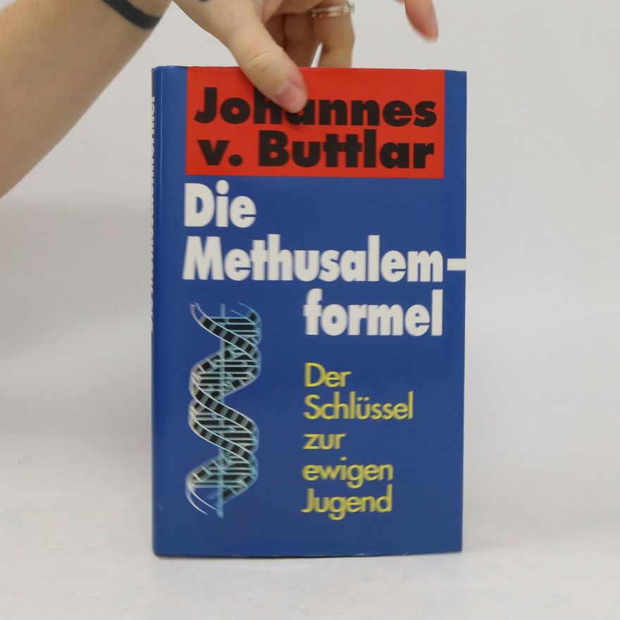 Johannes v. Buttlar Die Methusalemformel