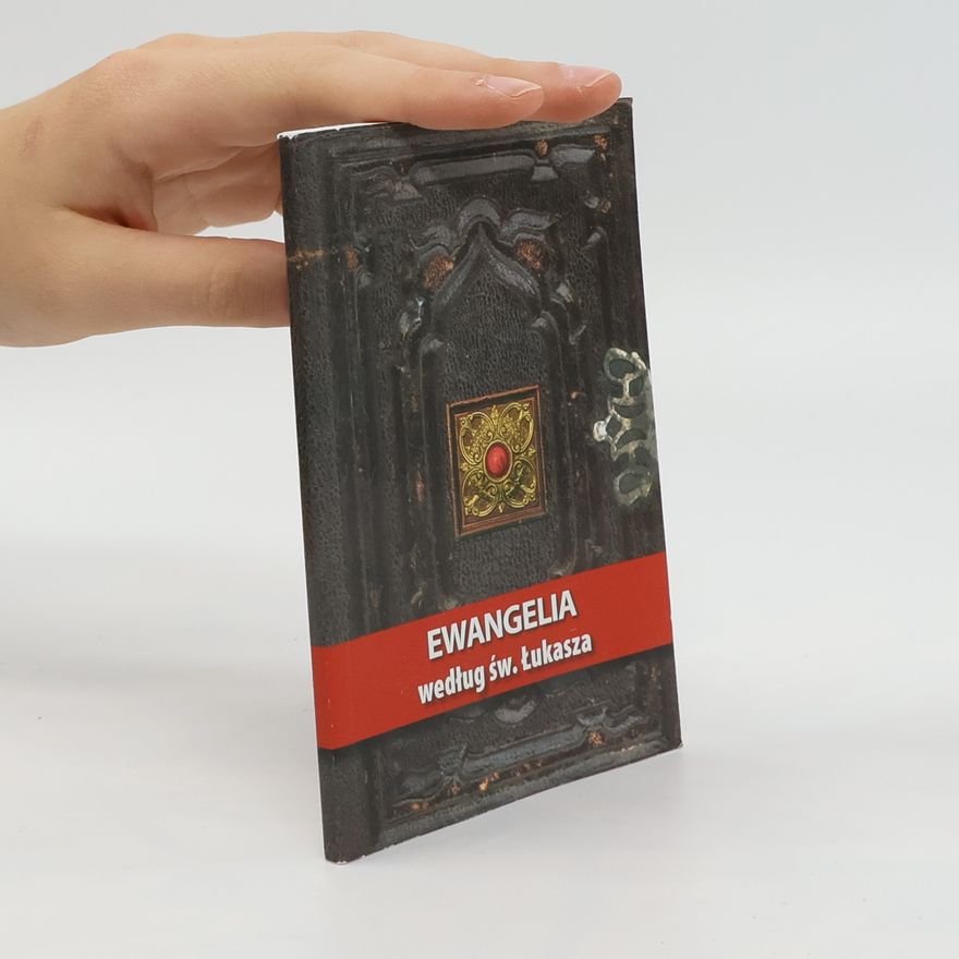 Autorenkollektiv Ewangelia według świętego Łukasza