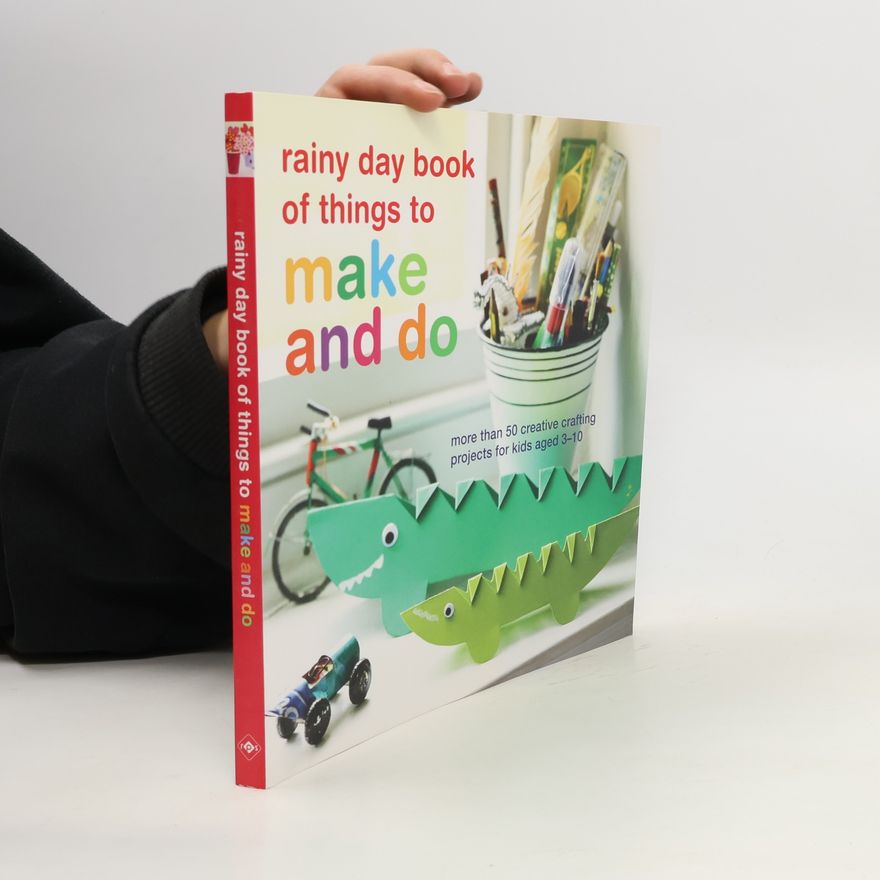 Clare Youngs Rainy Day Book of Things to Make and Do