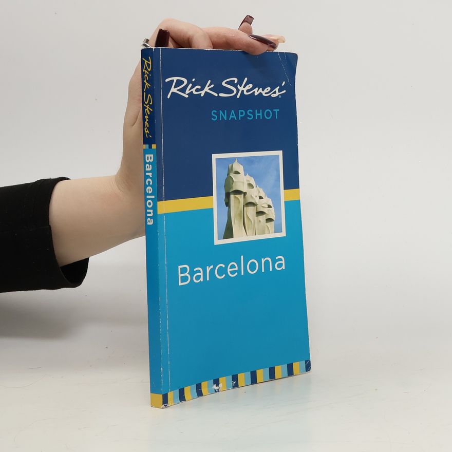 Rick Steves Rick Steves' Snapshot Barcelona