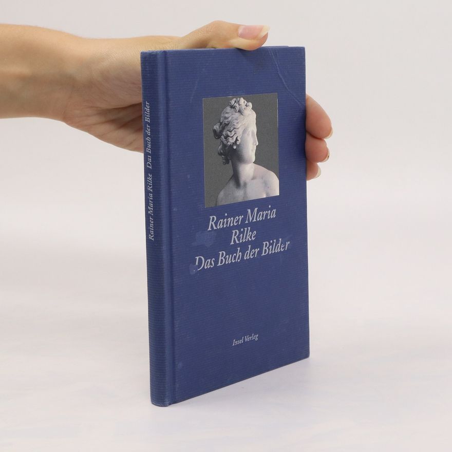 Rainer Maria Rilke Das Buch der Bilder