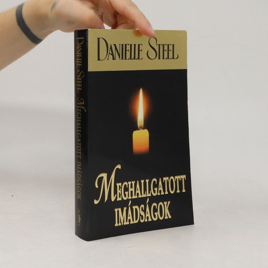 Danielle Steel Meghallgatott imádságok