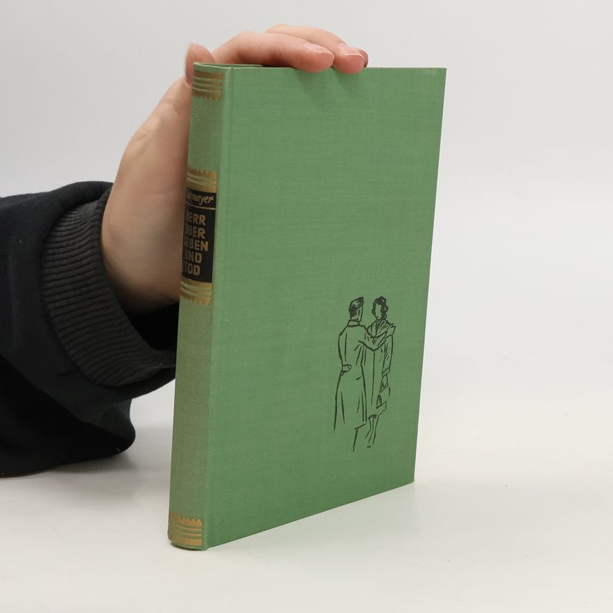 Carl Zuckmayer Herr über Leben und Tod