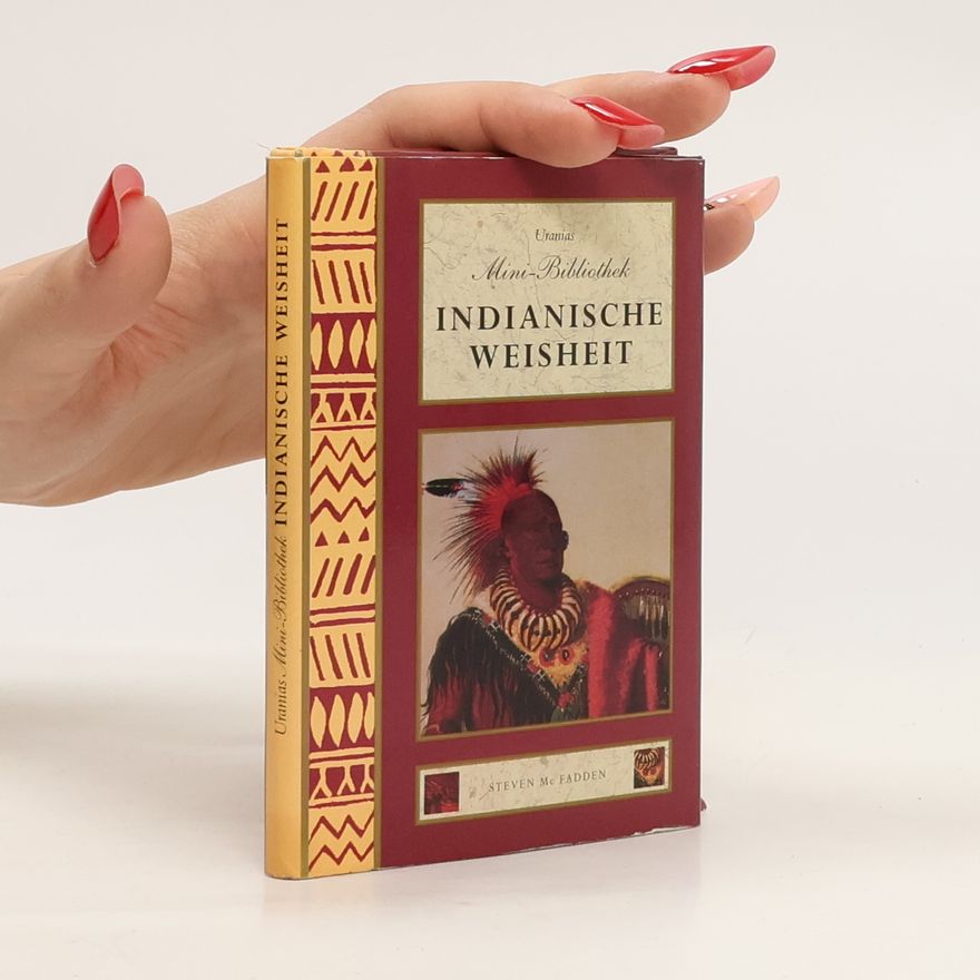 Steven MacFadden Indianische Weisheit