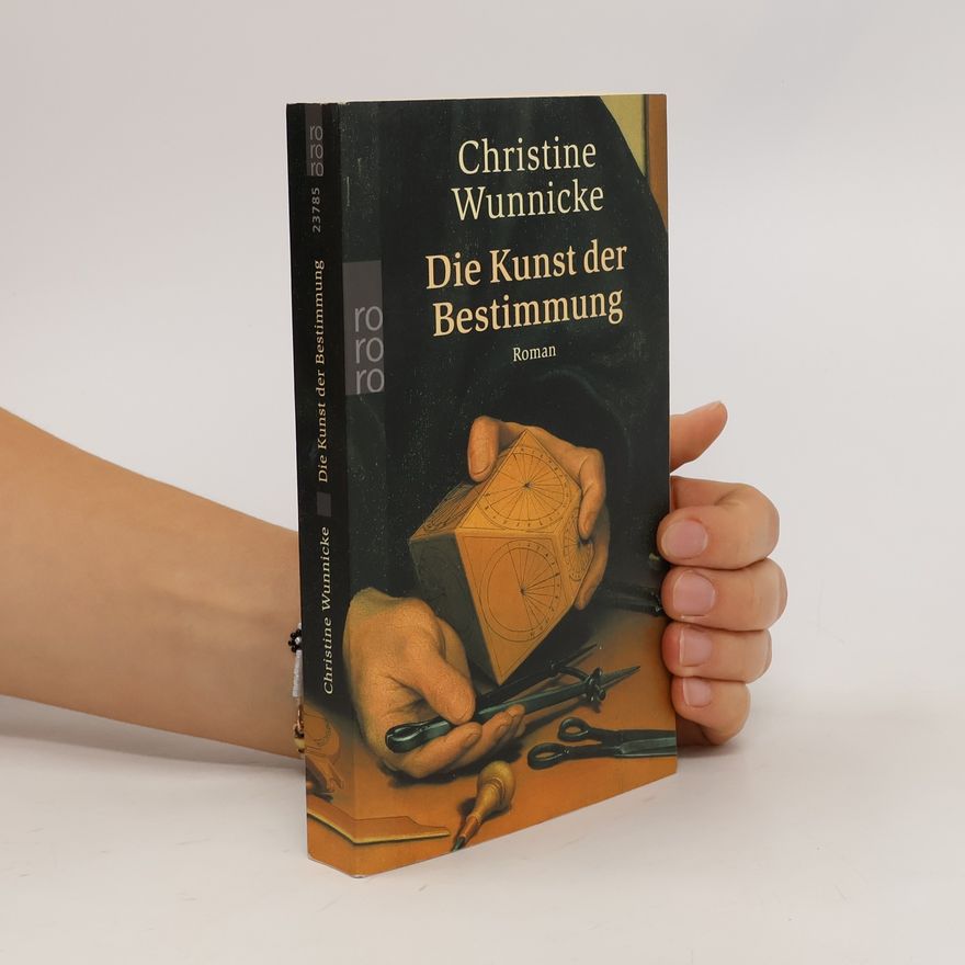 Christine Wunnicke Die Kunst der Bestimmung