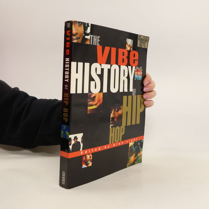 Alan Light The Vibe History of Hip Hop