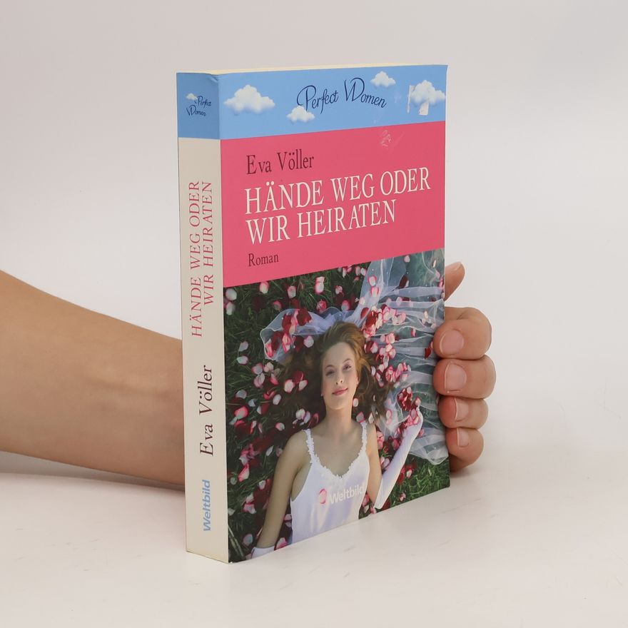 Eva Völler Hände weg oder wir heiraten