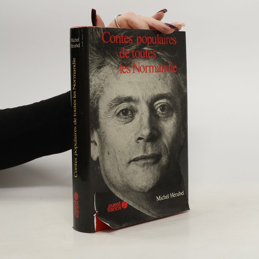 Michel Hérubel Contes populaires de toutes les Normandie