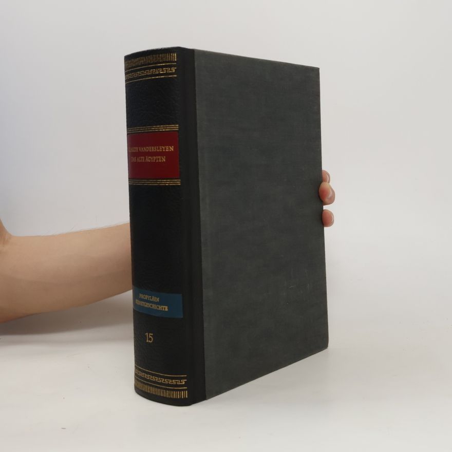 Claude Vandersleyen Propyläen-Kunstgeschichte 15. Alte Ägypten