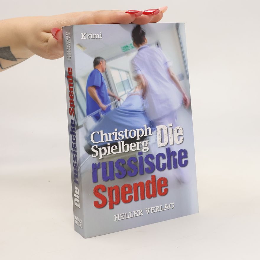 Christoph Spielberg Die russische Spende