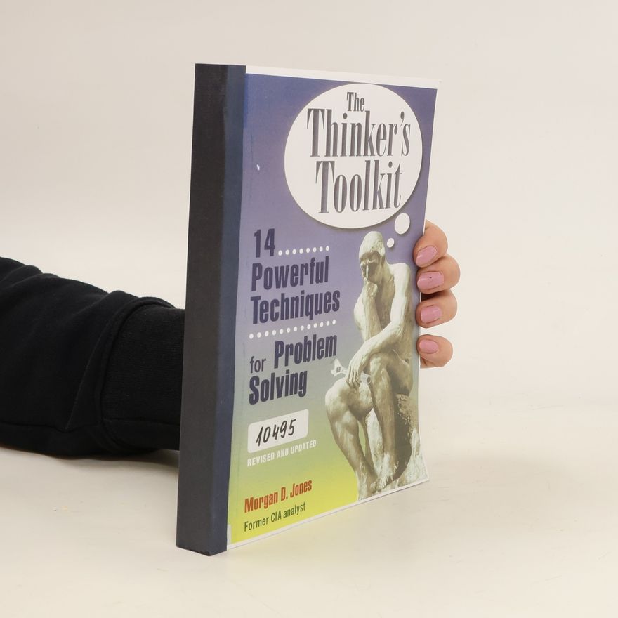 Morgan D. Jones The Thinker´s Toolkit