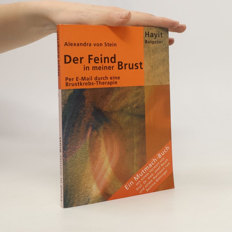 Alexandra von Stein Der Feind in meiner Brust