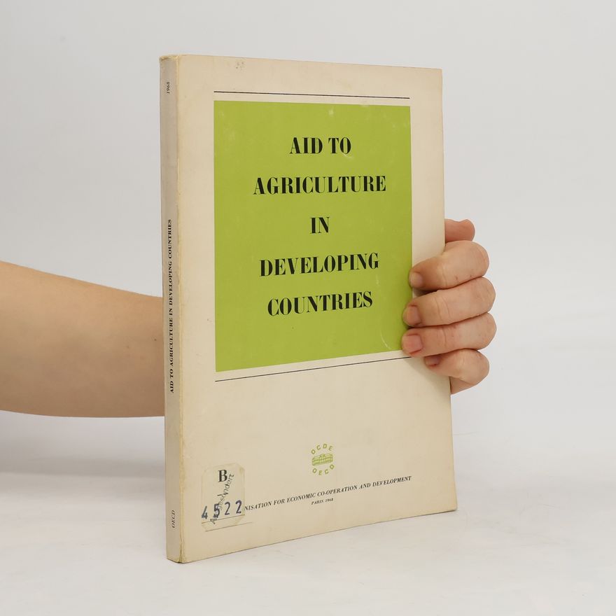 Autorenkollektiv Aid to Agriculture in Developing Countries