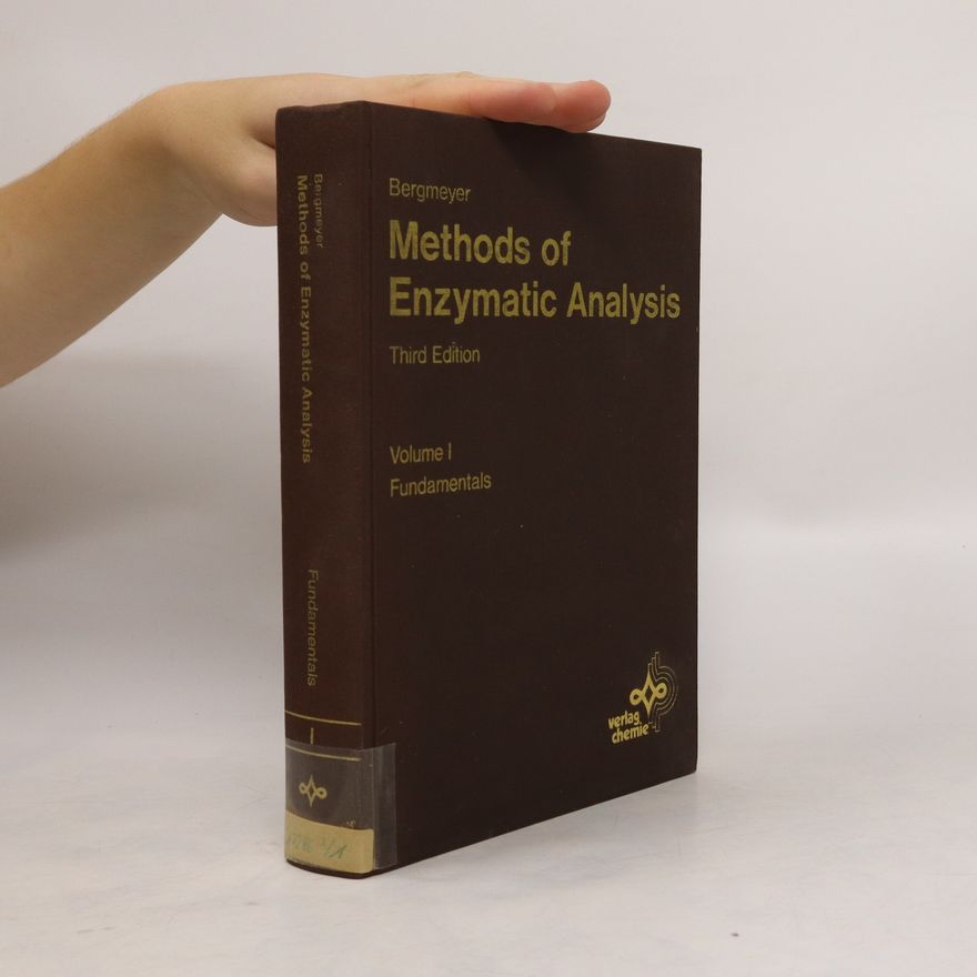 Hans Ulrich Bergmeyer Methods of Enzymatic Analysis Volume 1