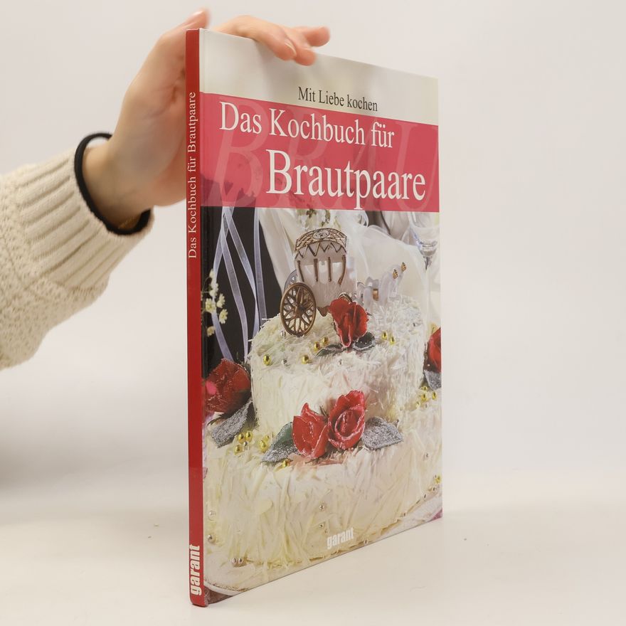 Autorenkollektiv Das Kochbuch für Brautpaare