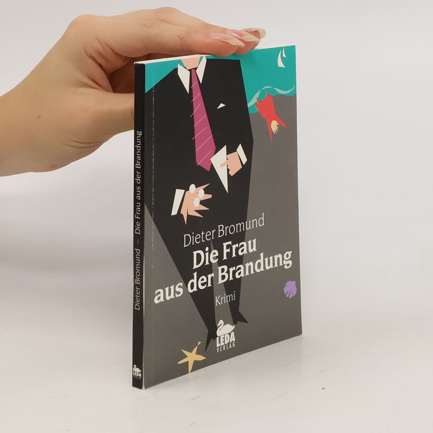 Dieter Bromund Die Frau aus der Brandung