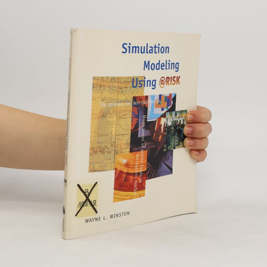 Wayne L. Winston Simulation Modeling Using @Risk