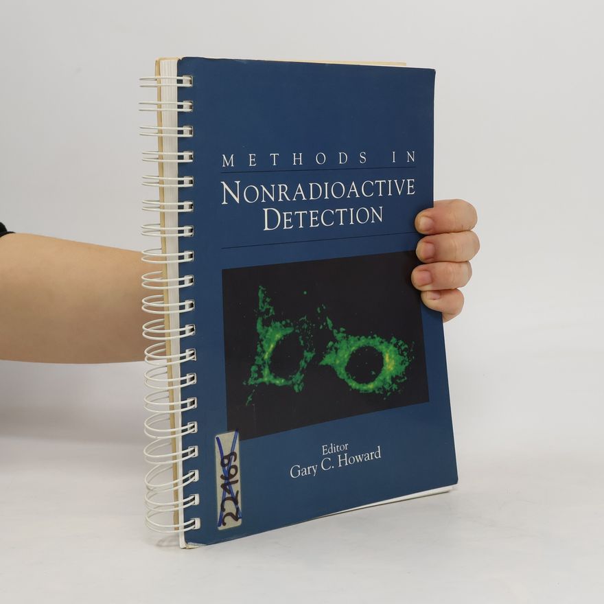 Gary C. Howard Methods in Nonradioactive Detection
