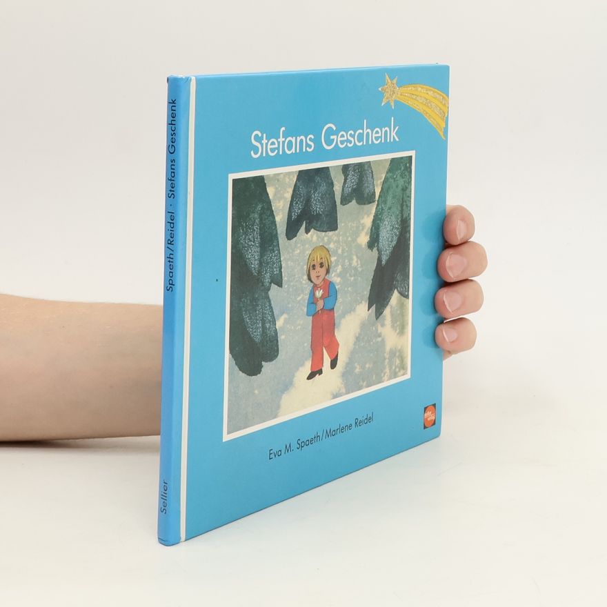 Eva M. Spaeth Stefans Geschenk