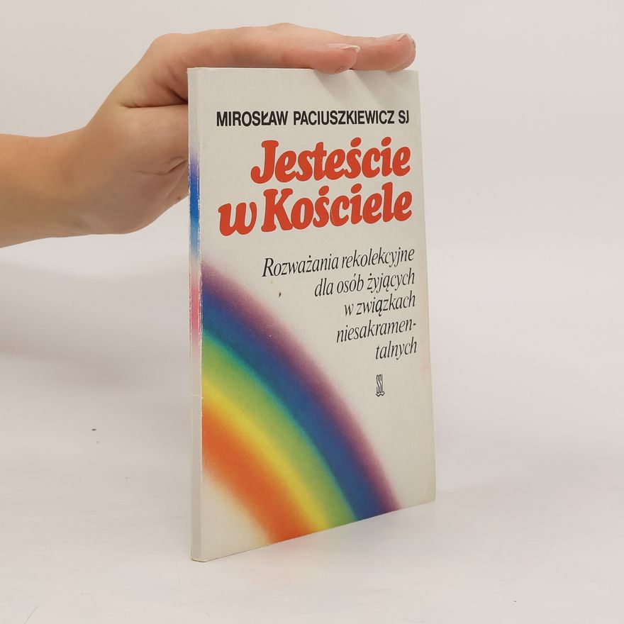 Mirosław Paciuszkiewicz Jesteście w Kościele