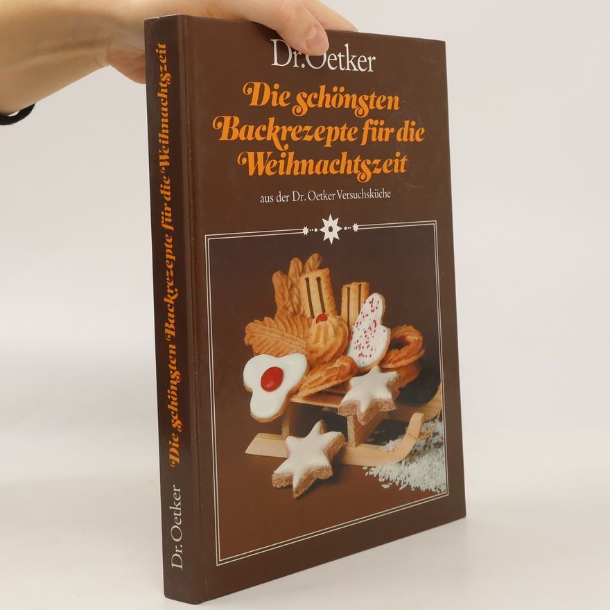 Kolektiv autorů Die schönsten Backrezepte für die Weihnachtszeit