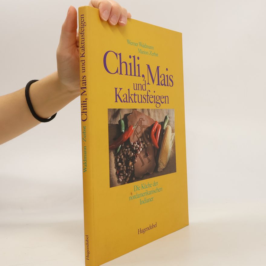 Marion Zerbst Chili, Mais und Kaktusfeigen