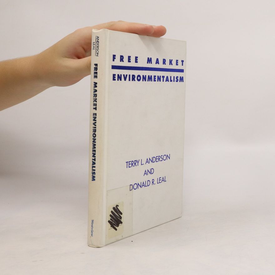 Terry L. Anderson Free market environmentalism