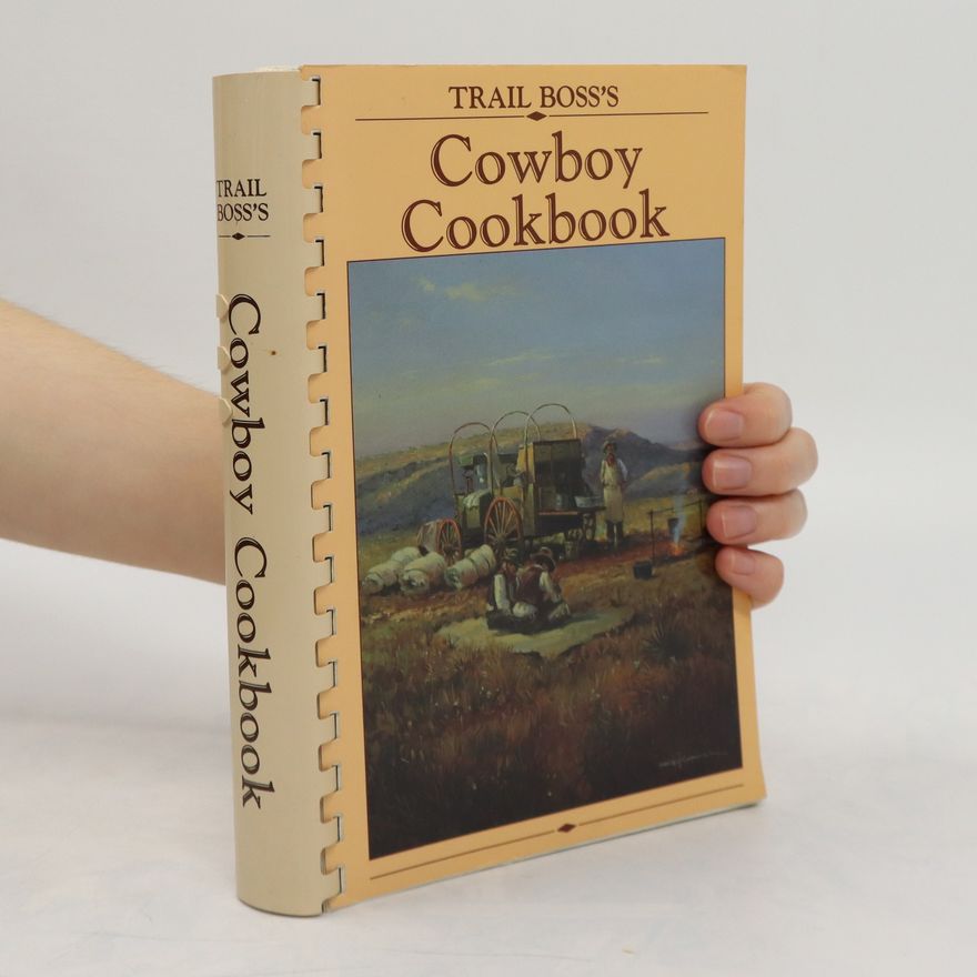 Kolektiv autorů Trail Boss's Cowboy Cookbook