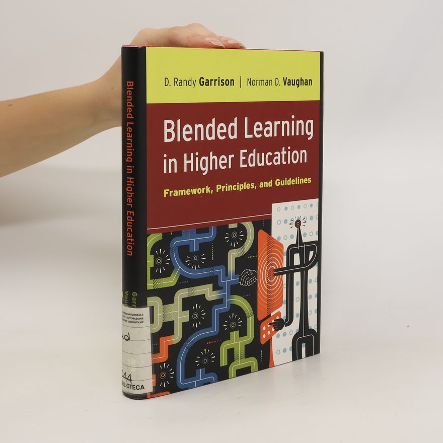 D. Randy Garrison Blended Learning in Higher Education