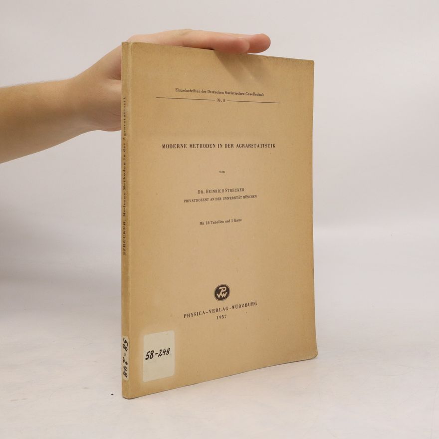 Heinrich Strecker Moderne Methoden in der Agrarstatistik