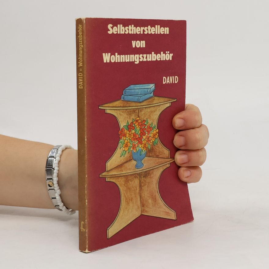 Stanislav David Selbstherstellen von Wohnungszubehör