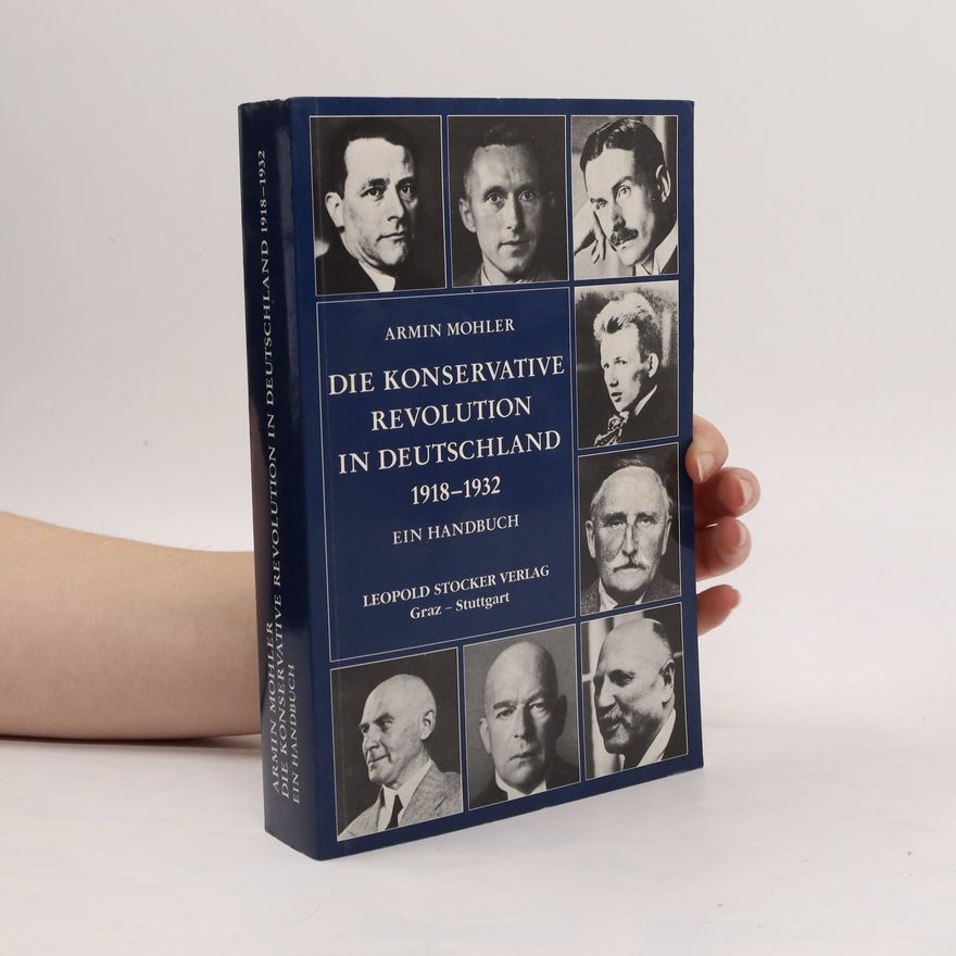 Armin Mohler Die konservative Revolution in Deutschland 1918 - 1932