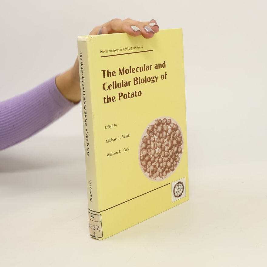 William D. Park The Molecular and Cellular Biology of the Potato