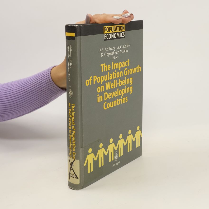 Dennis A. Ahlburg The impact of population growth on well-being in developing countries