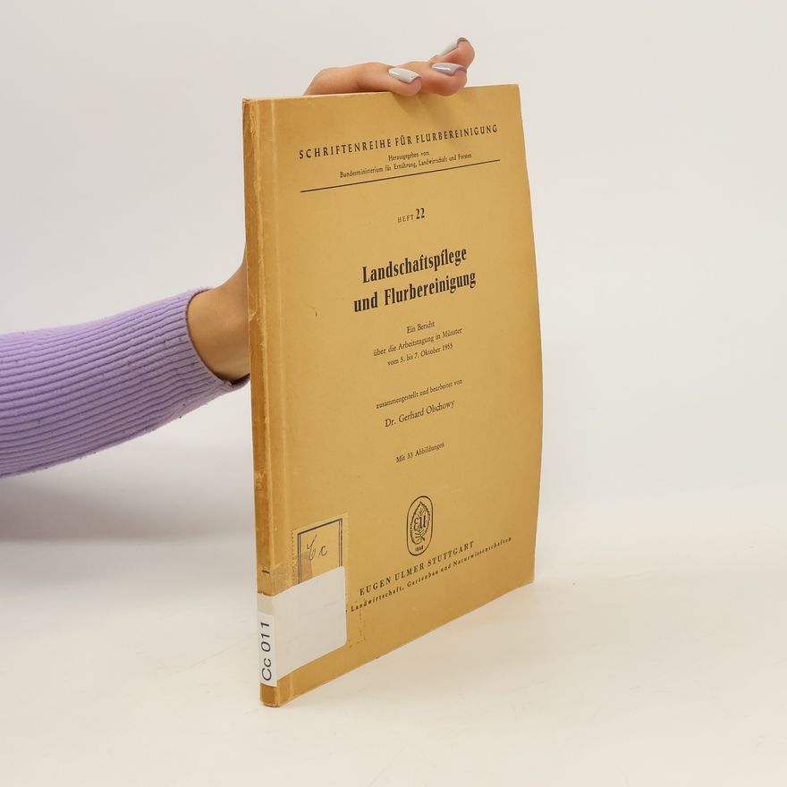 Gerhard Olschowy Landschaftspflege und Flurbereinigung