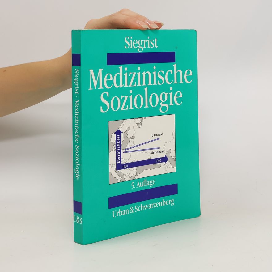 Johannes Siegrist Medizinische Soziologie