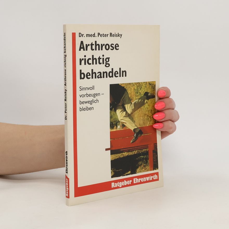 Peter Reisky Arthrose richtig behandeln