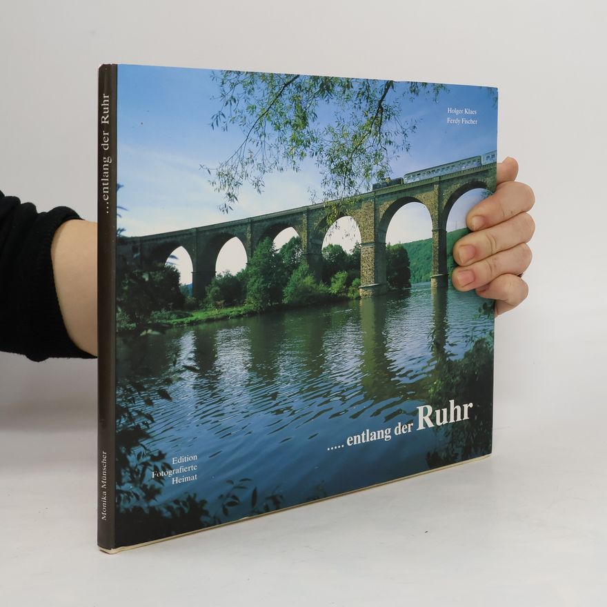 Holger Klaes ... entlang der Ruhr