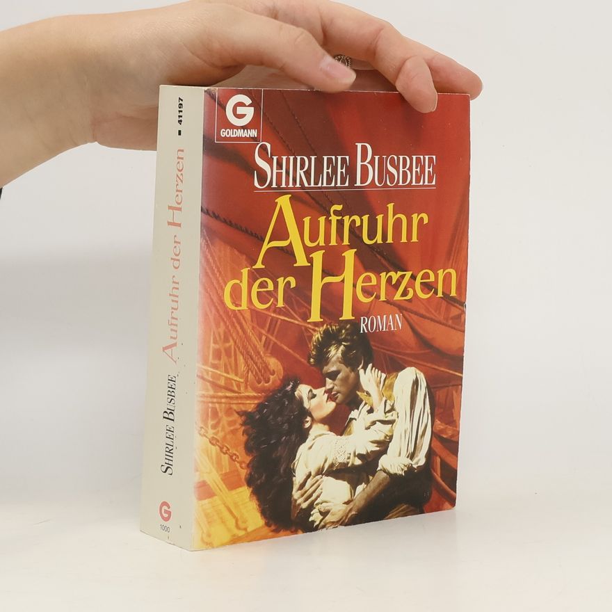 Shirlee Busbee Aufruhr der Herzen