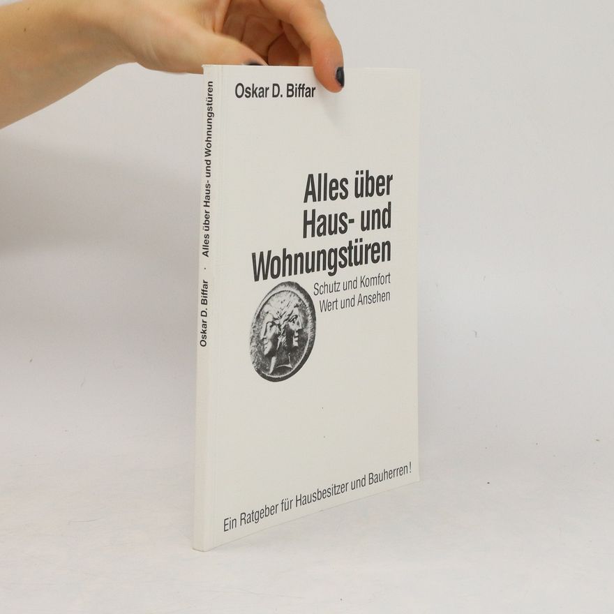 Oskar D. Biffar Alles über Haus- und Wohnungstüren