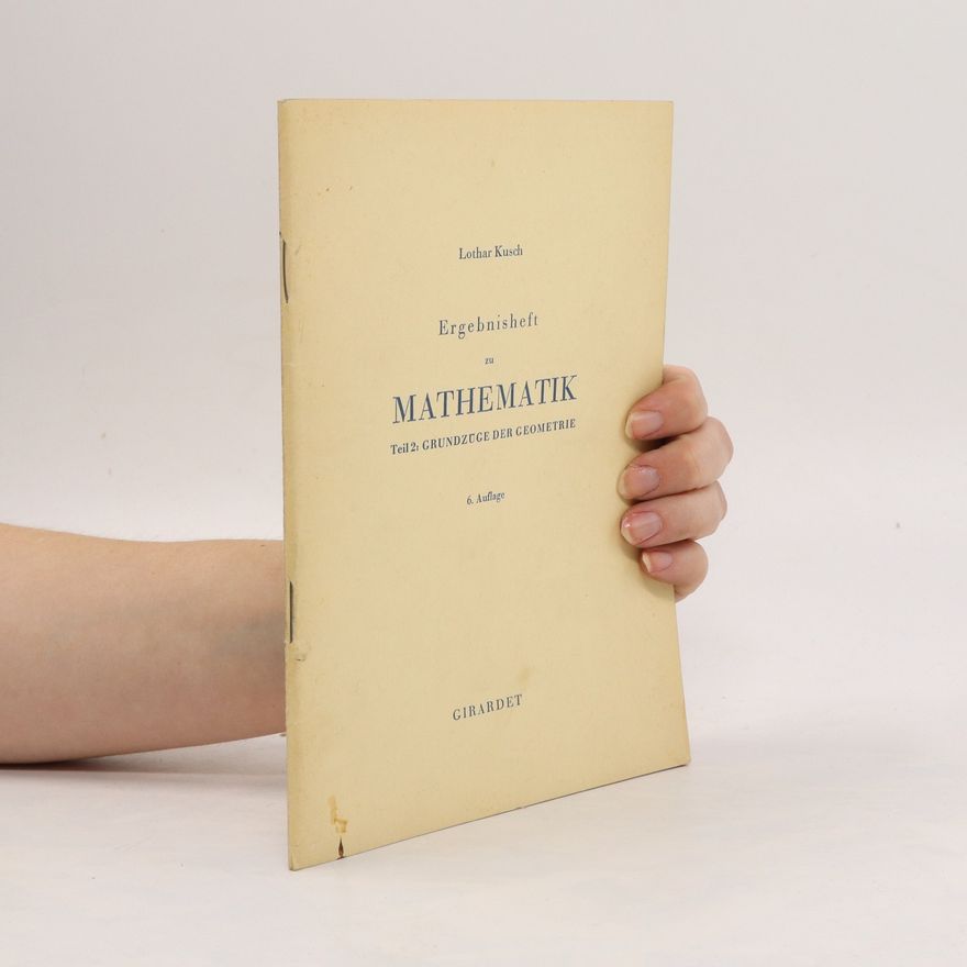 Lothar Kusch Ergebnisheft zu Mathematik