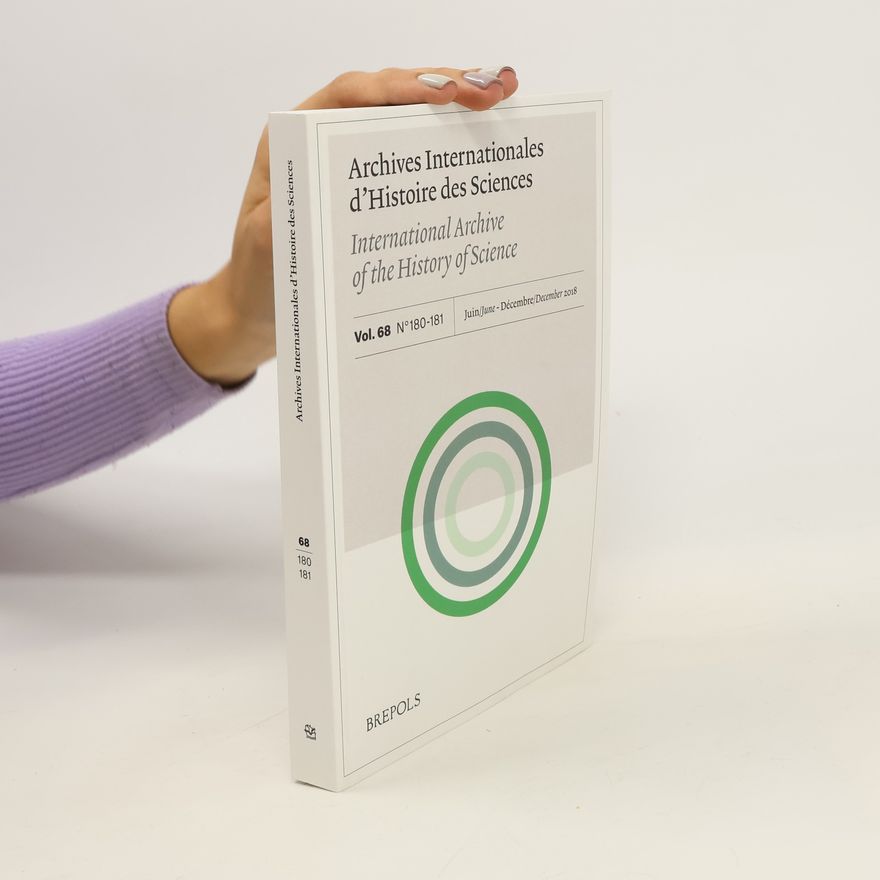 Autorenkollektiv Archives Internationales d'Histoire des Sciences. International Archive of the History of Science 68/180-181
