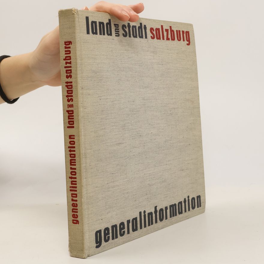 Autorenkollektiv Salzburg. Land und Stadt. Generalinformation