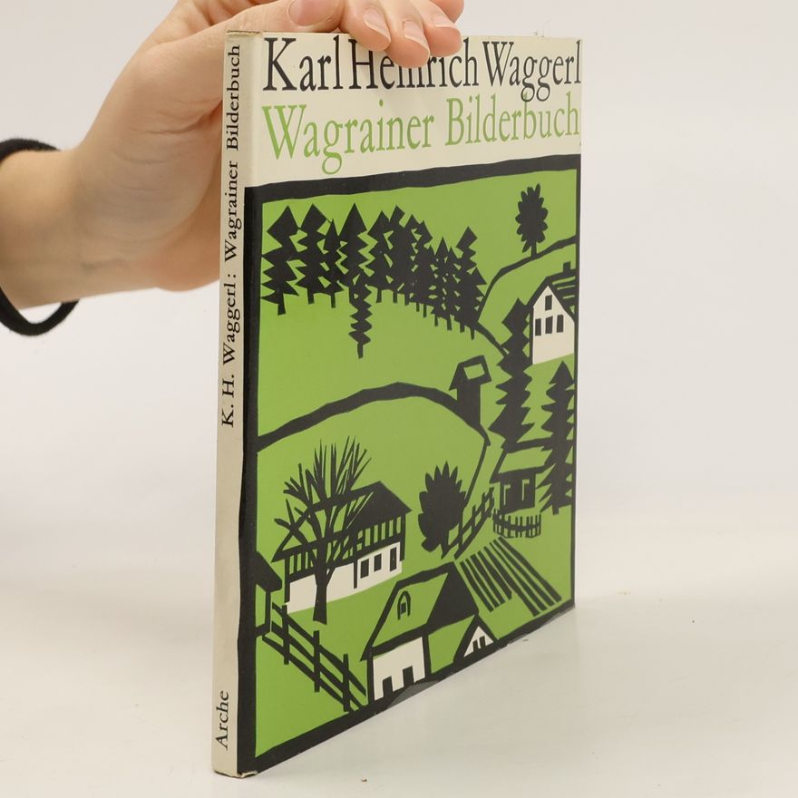 Karl Heinrich Waggerl Wagrainer Bilderbuch