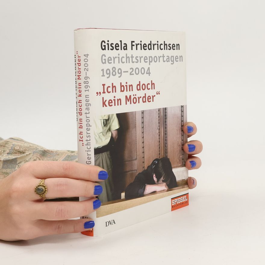 Gisela Friedrichsen "Ich bin doch kein Mörder"