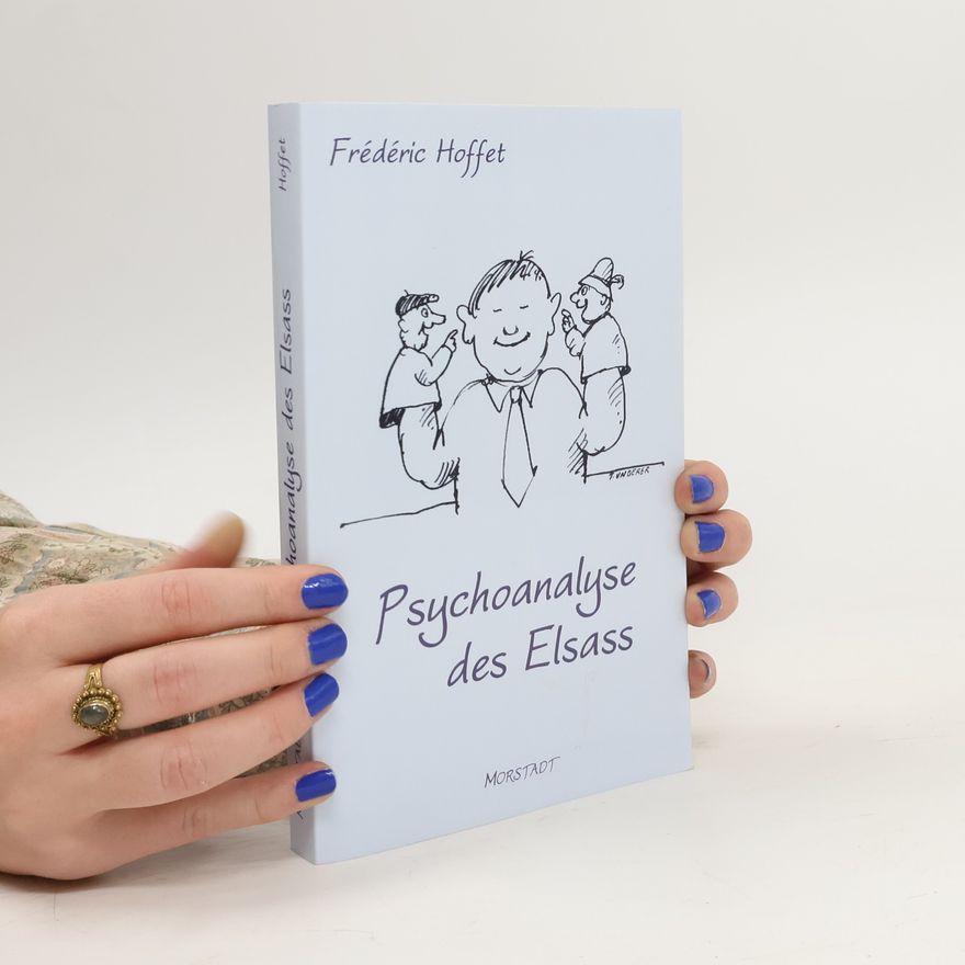Frederic Hoffet Psychoanalyse des Elsass