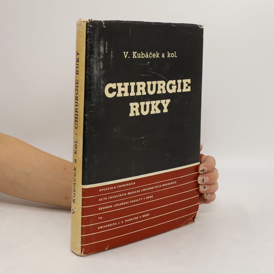 Vojtěch Kubáček Chirurgie ruky